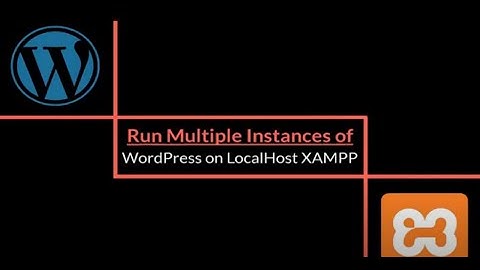 How to Run Multiple WordPress websites on Localhost
