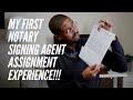 My First Notary Signing Agent Assignment Experience!!!