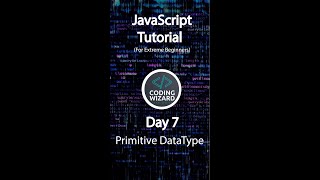Day 7 Shorts: Exploring JavaScript Primitive Data Types for Beginners! 📊💡