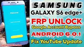 Samsung S6 Edge Plus G928F Frp Bypass Google Account Android 6.0.1 || YouTube update Fix 2021 Method