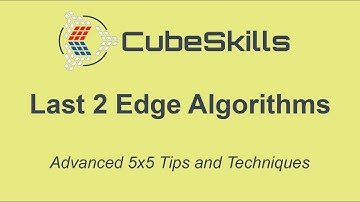 Advanced 5x5 Tips - Last 2 Edge Algorithms