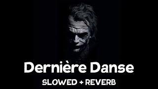 Indila - Derniere Danse Slowedreverb