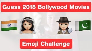 Guess Top 20 Bollywood Movies of 2018 - Emoji Challenge!