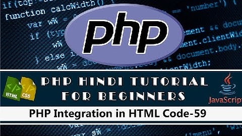 PHP Integration in HTML Code Tutorial-59(Hindi/Urdu)