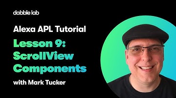 Alexa APL Tutorial - Lesson 9: ScrollView Components