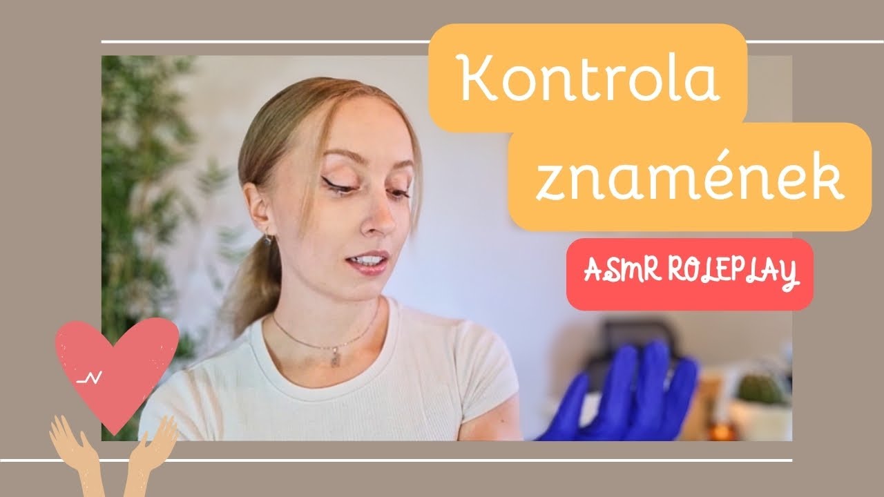 ASMR kontrola znamének  🩺✨ Doktorský roleplay ♥
