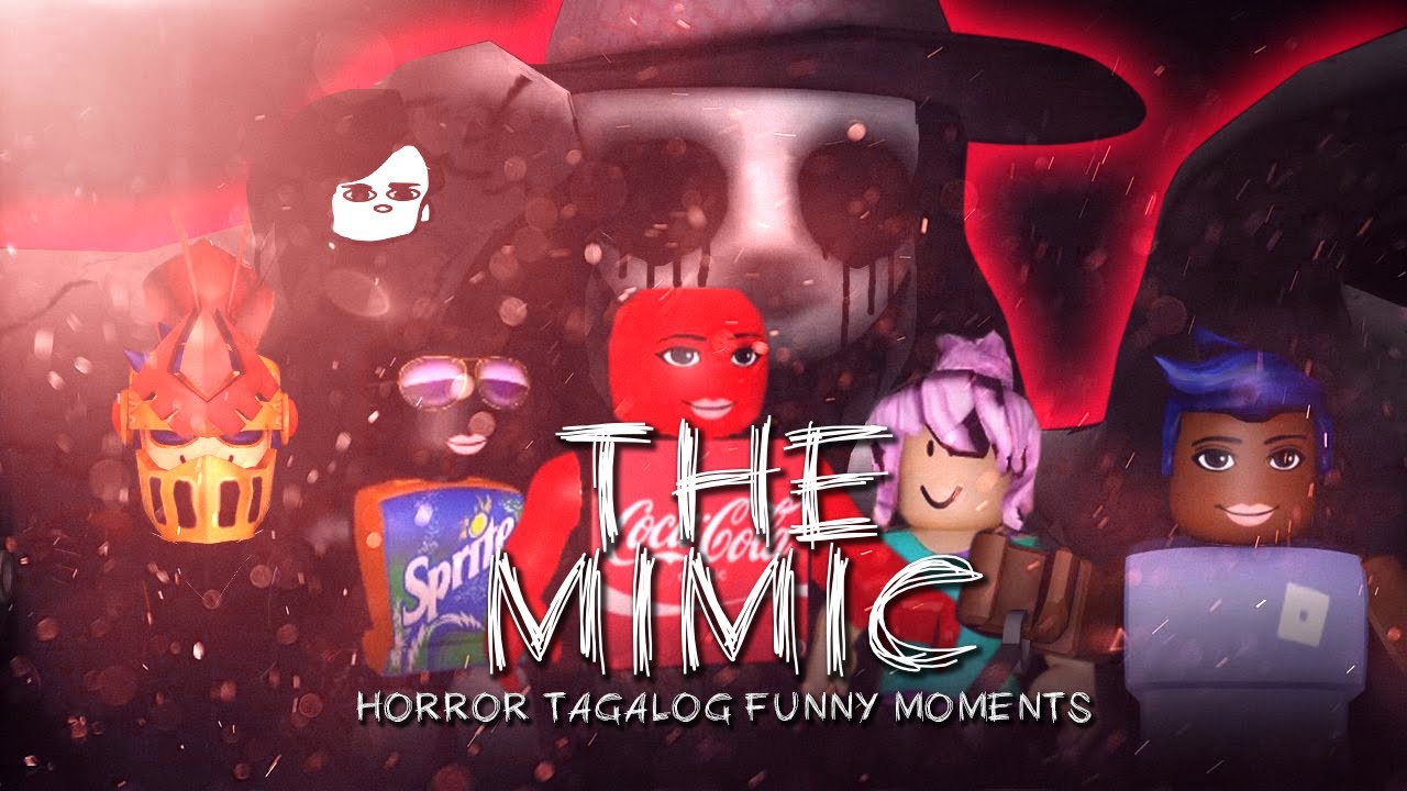 naeko | ROBLOX HORROR THE MIMIC TAGALOG FUNNY MOMENTS