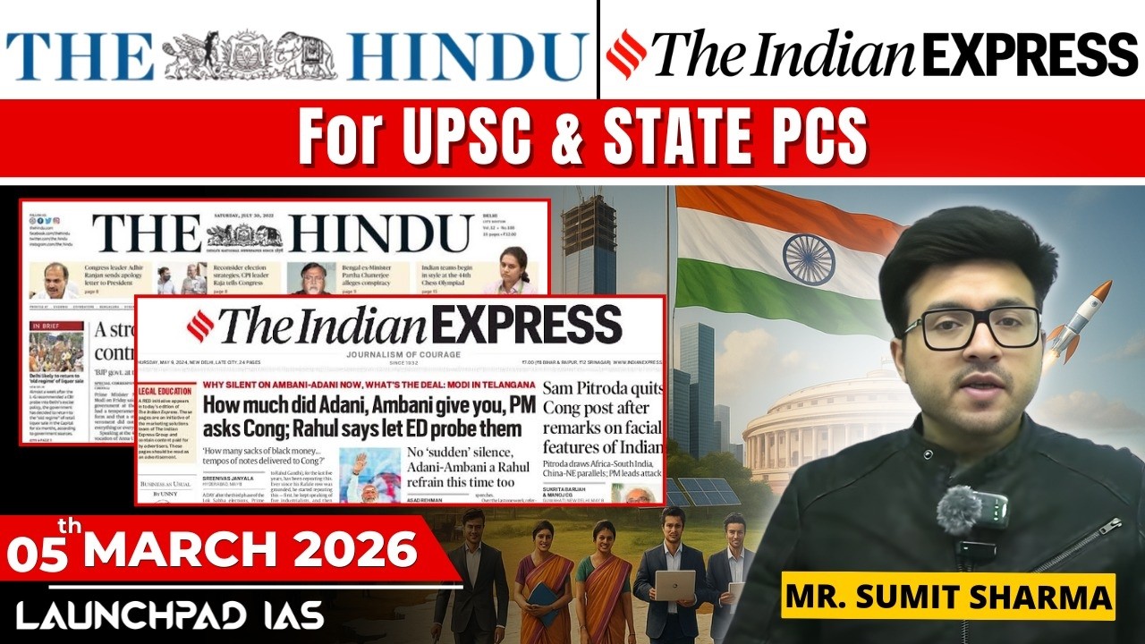 Daily Newspaper Class (The Hindu + Indian Express) for UPSC & State PCS | 5th March 2026 | Sumit Sir
