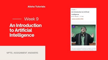 An Introduction to Artificial Intelligence Nptel Week 9 Assignment 9 Solution #nptel2021