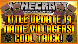 Minecraft: (Xbox360/PS3) NEW! TITLE UPDATE 19 HOW TO NAME VILLAGERS COOL TRICK EASY TUTORIAL!