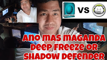 ANO MAS MAGANDA DEEP FREEZE OR SHADOW DEFENDER