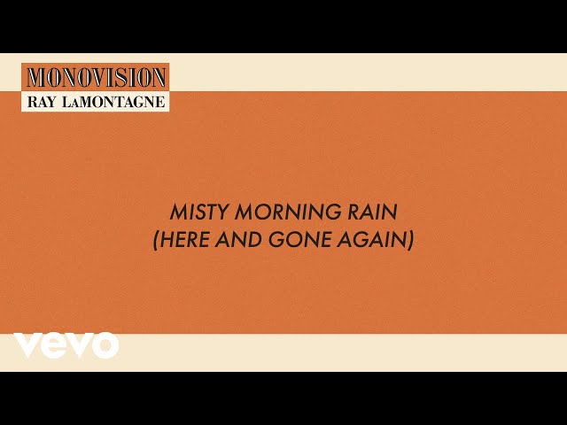 Ray LaMontagne - Misty morning rain