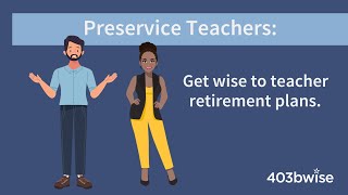 Preservice Teachers: Get wise to teacher retirement Plans