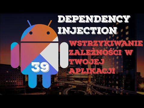 Dagger2 & Kotlin - Jak zyskać na użyciu Dependency Injection? - Kotlin&Android #39