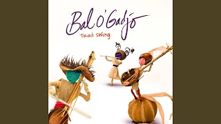 Video thumbnail of "Bal O'Gadjo - Sur un air de claret net"