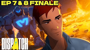 Dispatch - Episodes 7 & 8 FINALE (Full Cutscenes)