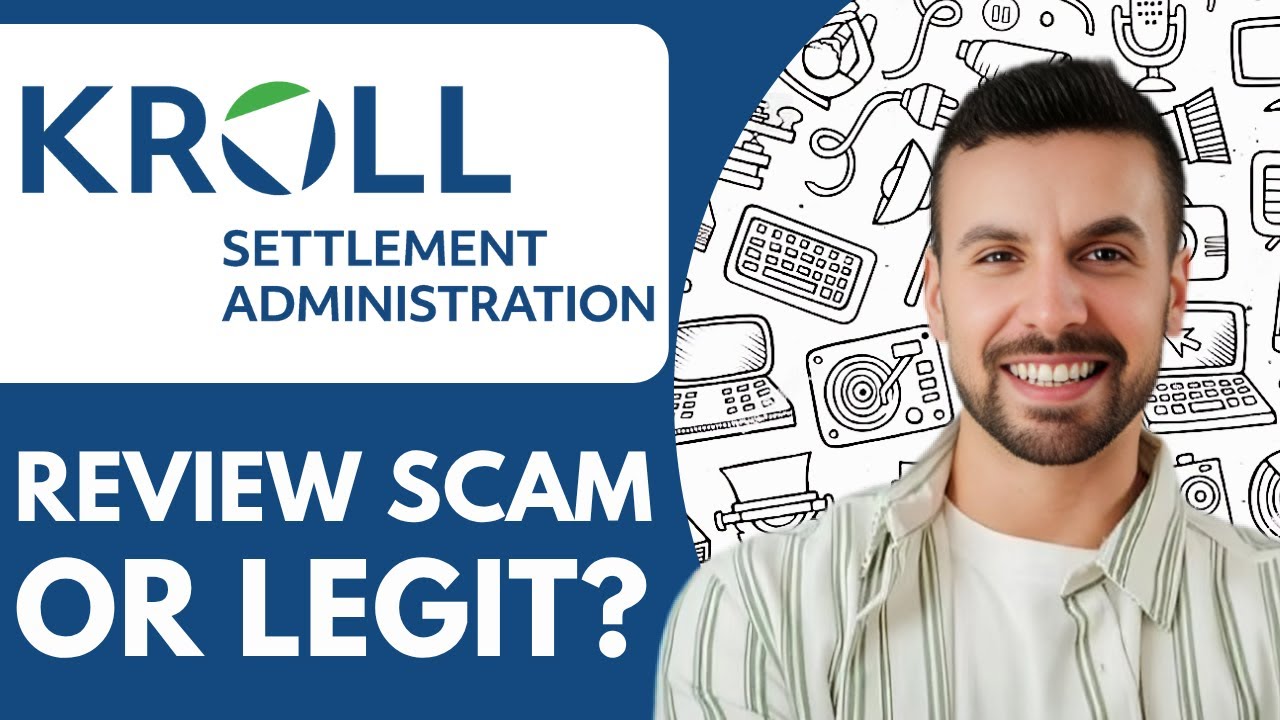 Kroll Settlement Administration LLC Review - 2025 | SCAM or LEGIT ...