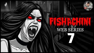 Pishachini Part 7 Horror web Series | Hindi Horror Stories | Tsunami | Animated Horror Stories