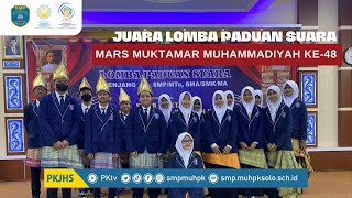 JUARA LOMBA PADUAN SUARA MARS MUKTAMAR MUHAMMADIYAH KE-48