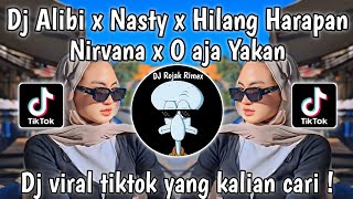 DJ ALIBI SEVDALIZA X NASTY X HILANG HARAPAN X NIRVANA X O AJA YAKAN DJ VEL BASS VIRAL TIKTOK TERBARU