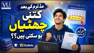 Midterm Ke Baad Holidays Kitni Milengi? (VU Students MUST Watch)