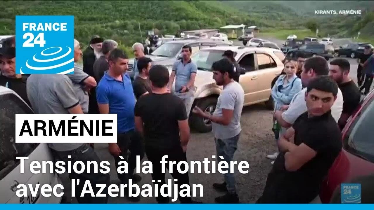 Des Armniens bloquent des routes pour protester contre le transfert de terres  lAzerbadjan