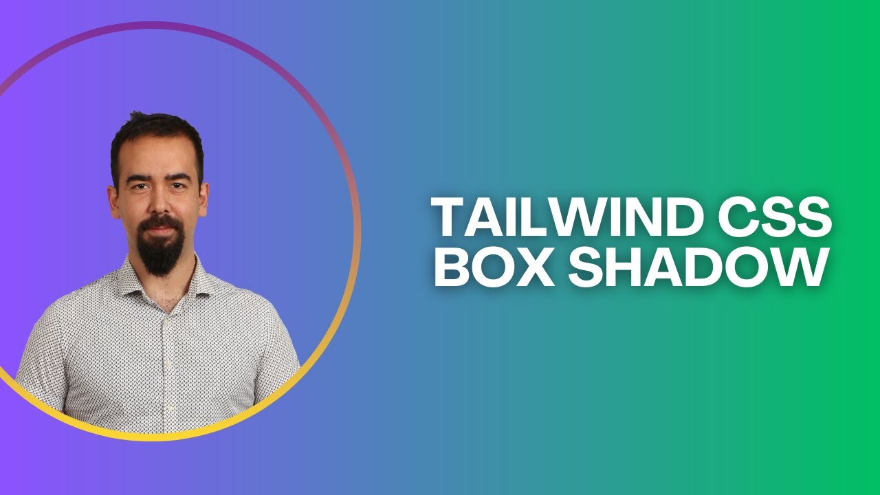 #23 Tailwind CSS Box Shadow Kullanımı | Gölgelendirme Efektleri - YouTube