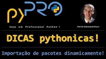 Podemos fazer a importação de pacotes e bibliotecas de forma dinâmica em Python? Dicas Pythonicias!