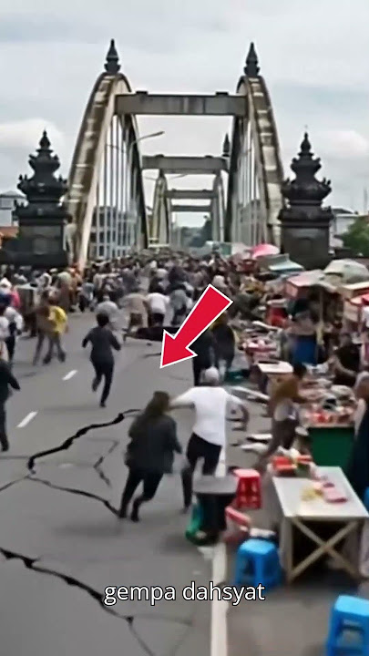 Detik-Detik Jembatan Ambruk! Gempa Dahsyat, Pedagang Panik!