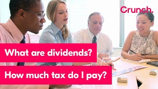 Dividends - what are they? What taxes do I pay? | Crunch
