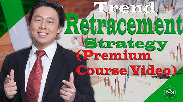 Adam Khoo - Trend Retracement Strategy (Premium) The Most Powerful Trading Strategy