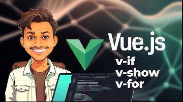 v-if vs v-show vs v-for in Vue.js | Errors Overflow