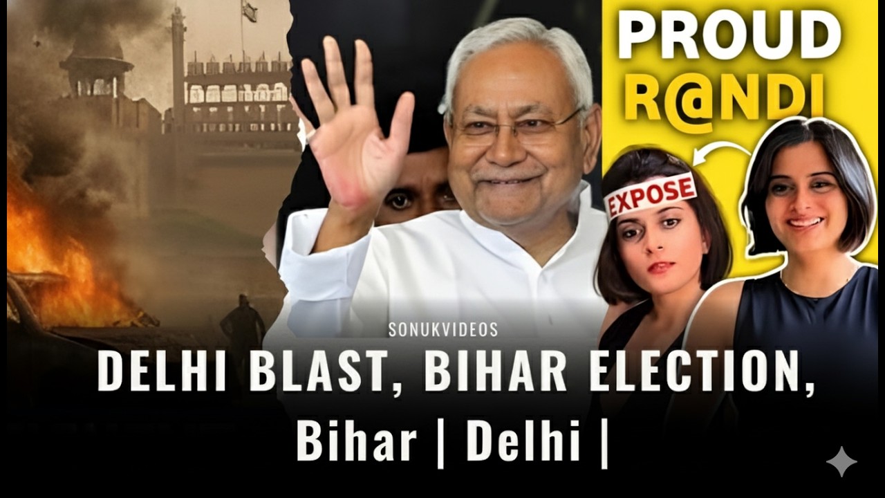 Bihar Election Circus 🤡 vs "Awkward Goat" ka Drama! | Delhi Blast Reality Check 😡| SonuKVideos