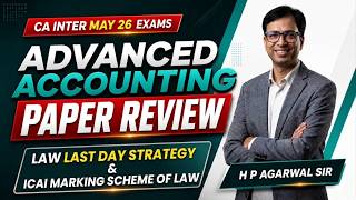 CA INTER Advanced Accounts MAY 2026 Paper Review | LAW Last Day Strategy & ICAI Marking Pattern
