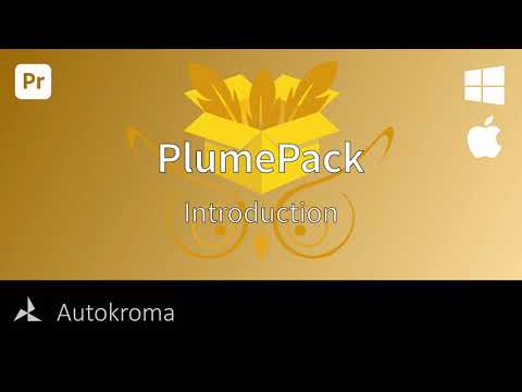 PlumePack for Premiere Pro - Short Presentation