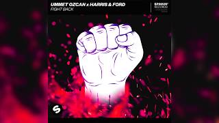 Ummet Ozcan x Harris & Ford - Fight Back