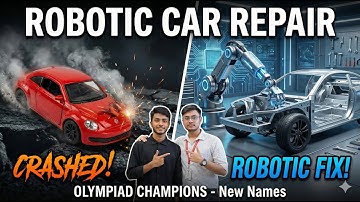 Robotics for Automobile Engineering - Kids Movie | International Olympiad | Abrar | Emtenan 