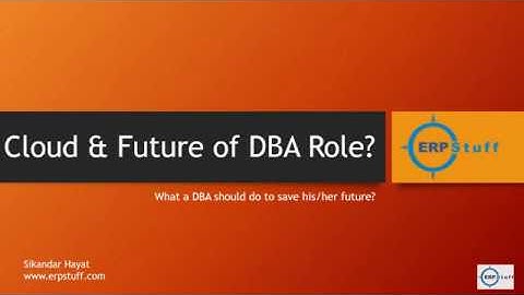 What will happen to DBA role due to Cloud?