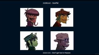 GORILLAZ - Don't get lost in Heaven (VonPid Remix) by Vonpid 340 views 9 years ago 5 minutes, 44 seconds