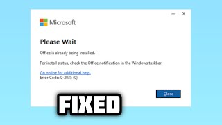 How to fix Microsoft Office installation error 0-2035 - 2024