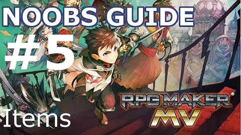 RPG Maker MV: Noobs Guide to Glory! #5 - Items