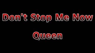 Don't Stop Me Now - Queen(Lyrics)