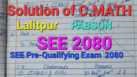 C.MATH for SEE 2080,Solution of PABSON,Lalitpur,SEE Pre- Qualifying Exam 2080... By Anson Thapa