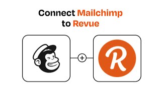 How to connect Mailchimp to Revue - Easy Integration