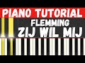 FLEMMING - Zij Wil Mij Piano Tutorial - Instrumental voor Karaoke