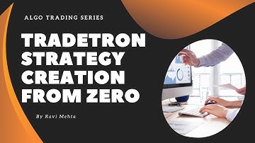 Learn Tradetron Strategy Creation from Basic to Advanced | Algo Trading Series