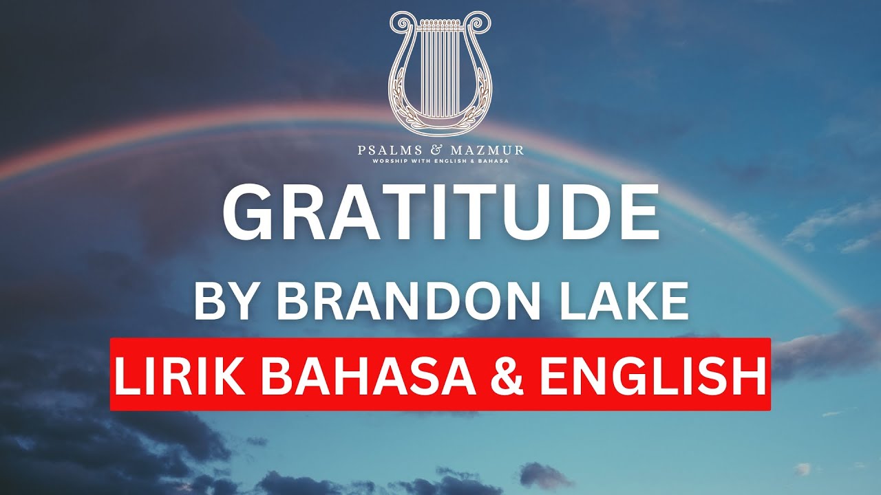 "Gratitude" Lirik dalam English & Terjemahan Bahasa Melayu "Gratitude" Lirik dalam English & Terjemahan Bahasa Melayu