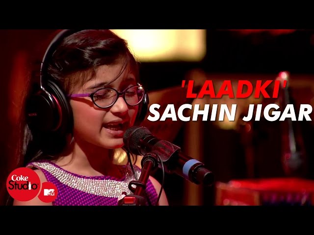 'Laadki' - Sachin-Jigar, Taniskha S, Kirtidan G, Rekha B - Coke Studio@MTV Season 4 class=