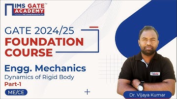 L15 Dynamics of Rigid Body-1 | Engineering Mechanics for GATE & PSU