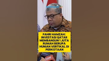 Fahri Hamzah Jelaskan Investasi Qatar  Bangun 1 Juta Rumah